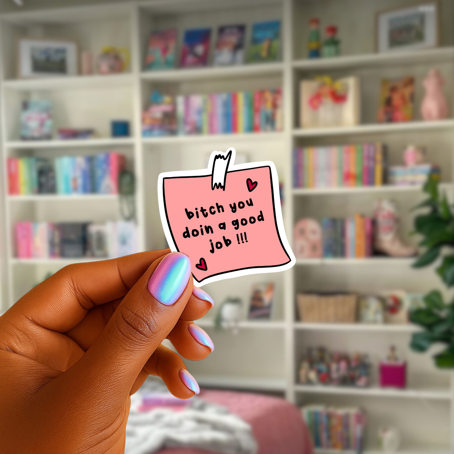 You're Doing a Good Job Sticker