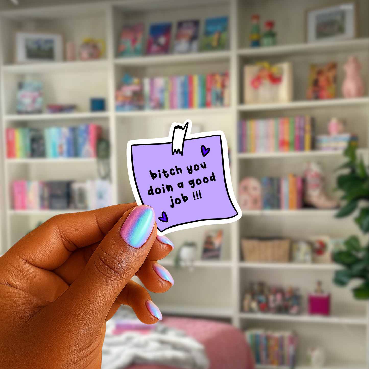 You're Doing a Good Job Sticker