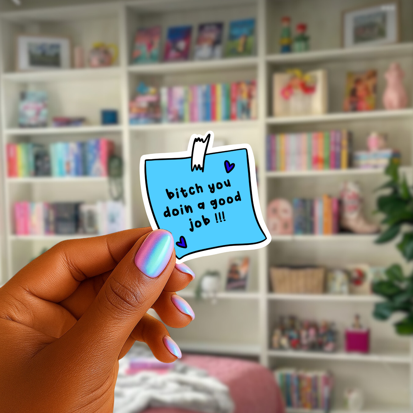 You're Doing a Good Job Sticker