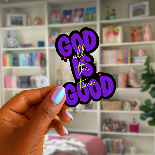 God Is Good Sticker